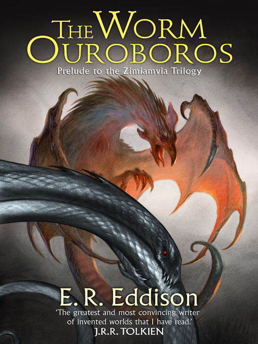 Title details for The Worm Ouroboros by E. R. Eddison - Wait list